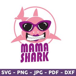 Mama Shark Svg, Mommy Shark Doo Doo Doo Svg, Baby Shark Svg, Mommy Svg, Baby Shark Mommy Svg - Download File