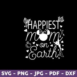 Happiest Mom On Earth Svg, Family Trip Svg, Minnie Mouse Svg, Disney Svg, Mother's Day Svg - Download File