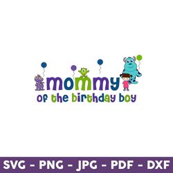 Mommy Of The Birthday Boy Svg, Monsters Inc Svg, Monsters Svg, Cartoon Svg, Disney Svg, Mother's Day Svg - Download File