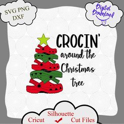 Crocin around the Christmas tree svg, funny holiday Crocs svg, crocs cut file, Christmas tree svg, Crocin svg, crocs png