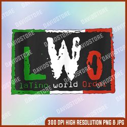 LWO Latino World Order PNG, Mother Day PNG, Png File , PNG Sublimation, PNG, Digital Download