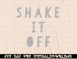 Shake it Off Tee Shirt Digital Prints, Digital Download, Sublimation Designs, Sublimation,png, instant download