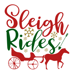 Sleigh rides, Mega Christmas svg,Santa,Holiday,Funny Christmas Shirt,Cut  File Cricut