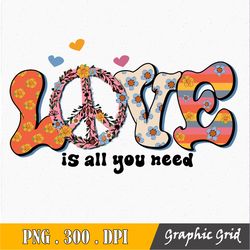 All You Need is Love PNG, Sublimation Download, DTG Printing, Clipart, Sublimation Design, Love Sublimation