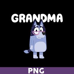 Bluey Grandma Png, Bluey Png, Bingo Png, Bluey Dog Png, Bluey Bingo Png, Bluey Family Png, Cartoon Png - Download File