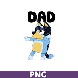 Bluey Dad Png, Bluey Png, Bingo Png, Bluey Dog Png, Bluey Bingo Png, Bluey Family Png, Cartoon Png - Download File