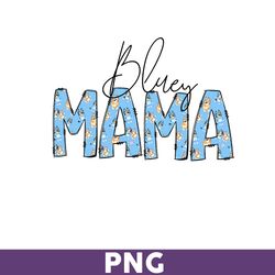 Bluey Mama Png, Mama Png, Bluey Png, Bingo Png, Bluey Dog Png, Bluey Family Png, Cartoon Png -Download