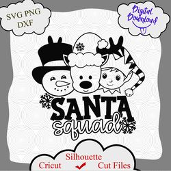Gift for kid svg, Christmas SVG, Christmas Squad SVG, Reindeer svg, Elf svg, Frosty svg, Santa Squad SVG, svg shirt