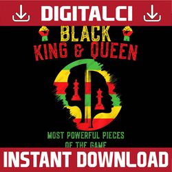 Black King and Queen Most Powerful Piece of the Game Black History, Black Power, Black woman, Since 1865 PNG Sublimation