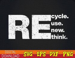 Recycle Reuse Renew Rethink Svg, Eps, Png, Dxf, Digital Download