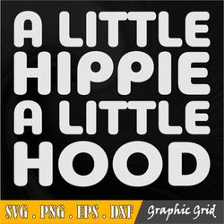 A Little Hippie A Little Hood SVG Peace Sign PNG Funny Groovy Clipart Vector