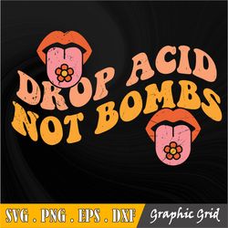 Drop Acid Not Bombs Svg, Vintage 70s Svg