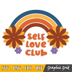 Self Love Club SVG, PNG, Eps, Dxf, Positive SVG
