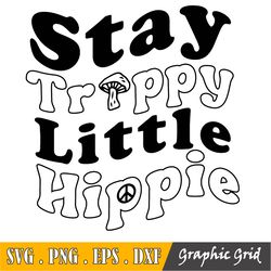 Stay Trippy Little Hippie svg, Distressed Peace Sign, Boho svg, Cut Files
