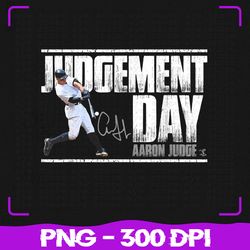 Aaron Judge Judgement Day, Judgement Day PNG, Sublimation, PNG Files, Sublimation PNG, PNG, Digital Download