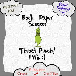 Grinch Rock Paper Scissors Throat Punch I Win SVG, Funny Grinch Svg, Grinch Svg, Grinch Funny Svg, grinch shirt, grinch