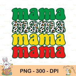 Juneteenth Mama Png Sublimation Black History MomLife Retro Leopard Mama Mini Dope Black Mama Mothers Day Design Digital