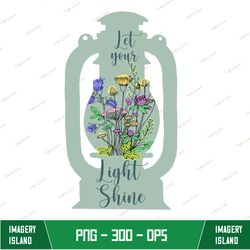 Let your light Shine Sublimation Design, Mason Jar Printable Design, Firefly Printable Sublimation PNG, Let your light S