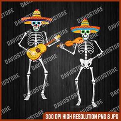 Skeleton Sombreros Guitar Fiesta Cinco De Mayo Mexican Party PNG, PNG High Quality, PNG, Digital Download