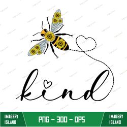 Retro Bee Kind Sublimations, Be Kind, PNG, Clipart, Printable File, Design Sublimations Download, Bee Kind sunflower