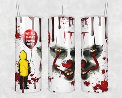Pennywise Clown Tumbler Wrap, 20oz Tumbler Design Straight, Horror Character Tumbler Wrap, We All Float Down Here