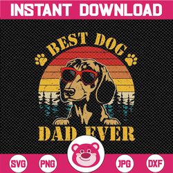Best Dog Dad Ever PNG - Digital Download, Instant Download