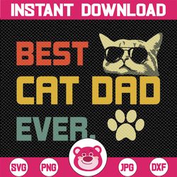 Best Cat Dad Ever svg, Cat Dad svg, Funny cat svg, Father's Day Gift svg, Funny Cat Dad Father, Instant Download files f