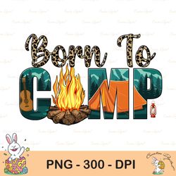 Western Born To Camp Png Sublimstion Design, Campfire Born To Camp Png, Camping Tent Png, Leopard Born To Camp Png, Digi