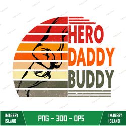 Hero Daddy Buddy Sublimation, Juneteenth Black woman, black history sublimation designs download, Juneteenth quotes, Jun