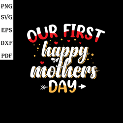Our First Happy Mothers day