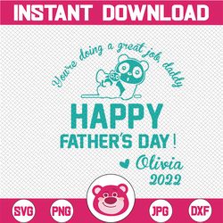 Personalized Name You're Doing A Great Job SVG, Daddy Svg, Happy Father's Day 2022 svg, dxf,eps,png, Digital Download