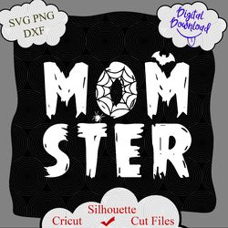 Momster SVG File, Halloween Shirt Svg, Cut File for Cricut or Silhouette, Mom Halloween Monster, Momster  svg, Momster