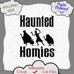 Haunted Homies SVG, Disney SVG, MNSSHP,  Haunted Mansion svg, hitch hiking ghosts, Haunted Mansion Shirt, Disney Shirt
