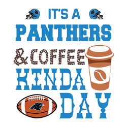 It A Coffee Hinda Day Carolina Panthers NFL Svg, Football Svg, Cricut File, Svg