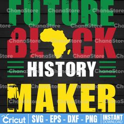 Future Black History Maker svg | african american svg | black history svg | african american eps, svg, dxf, png, jpg