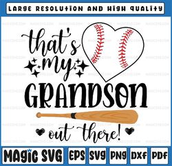 That's My Grandson Out There Baseball Grandma Mother's Day Svg, Grandson Out There Svg, Mothers Day, Digital Download