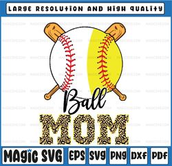 Ball Mom Baseball Softball Mama Women Mother's Day 2023 Png, Baller Mom Png, Mothers Day, Digital Download