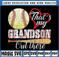 that's my grandson out there baseball grandma mother's day png, grandson out there png, mothers day, digital download