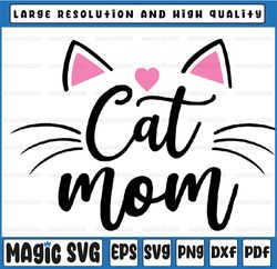 Cat Mom Happy Mothers Day For Cat Lovers Family Matching Svg, Mom Crazy Lady, Mothers Day, Digital Download