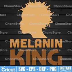 Melanin King Quotes SVG, Black King Svg, Melanin King Png, Afro woman, Black Pride,SVG DXF Cricut Cut File