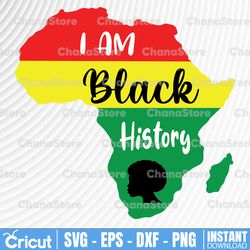 I am Black History svg, Black girl magic svg, Black lives matter svg, blm svg, black history svg, melanin svg,