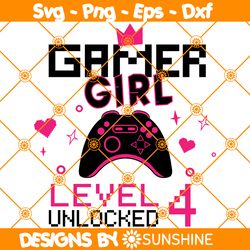 Gamer Girl Level 4 Unlocked svg, 4th Birthday Girl Gamer Svg, 4 years Old Gamer Shirt, Video Game Controller Svg