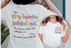 Personalized Teacher Shirt, Dear Tiny Humans Behind Me, Teacher Shirt, Teacher Motivational Gift, Gift For Teacher, Pers