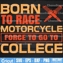 Born to race svg, Bike SVG Cut file, Motorcycle svg png, Moto cross, Born to svg, motorbike, bike clip art, bike riding