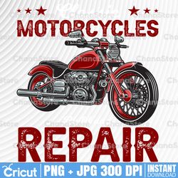 Classic Motorcycle PNG, Build And Repair png, Motorcycle PNG, Sublimation Design, PNG, Instant Download