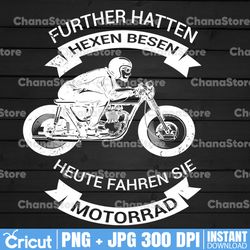 Further Hatten Hexen Besen PNG, Motorcycle PNG, Biker Png, Biker Shirt Design, Sublimation Design, PNG, Instant Download