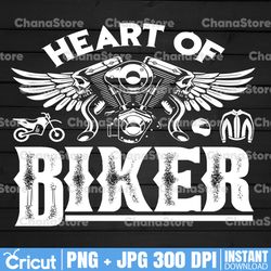 Biker Png, Heart Of Biker Png, Motorcycle PNG, Biker Shirt Design, Sublimation Design, PNG, Instant Download