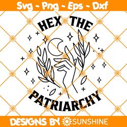 Hex The Patriarchy Svg, Witchy Halloween Svg , Gothic Magic Svg, Happy Halloween undefined Svg, File For Cricut