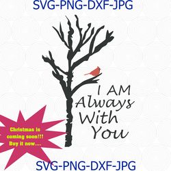 I Am Always With You Cardinal In Birch Tree SVG PNG Digital cut file