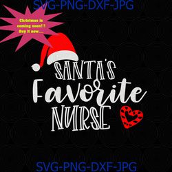 Santas Favorite Nurse svg, Nurse christmas svg, santa Nurse svg, Chrismas present svg cricut, png, shirt design, cricut